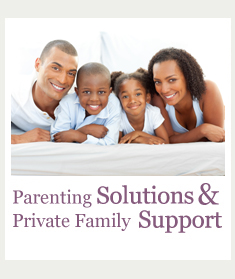 Parenting Solutions & Private Family Support