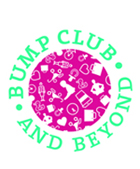 Bump Club & Beyond